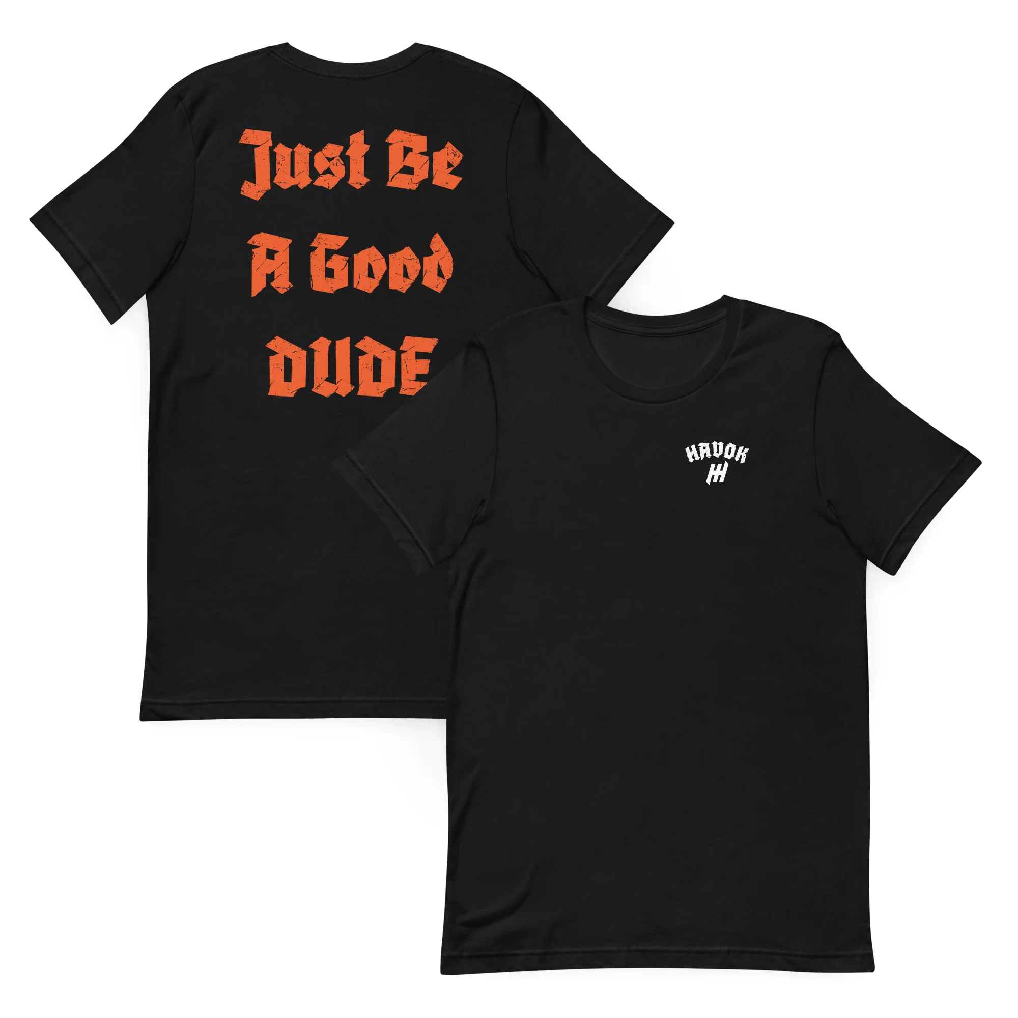 Just Be A Good Dude